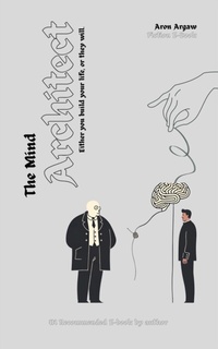Abbildung von: The Mind Architect - Aron Mesfin