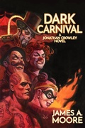 Cover: Dark Carnival (The Chronicles of Jonathan Crowley, #4) - Crossroad Press