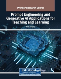 Enlarge image Cover: Prompt Engineering and Generative AI Applications for Teaching and Learning - Information Science Publishing