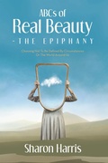 Cover: ABCs of Real Beauty - The Epiphany - WestBow Press