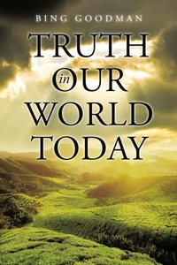 Abbildung von: Truth in Our World Today - Covenant Books, Inc.