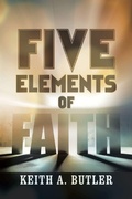 Cover: Five Elements of Faith - Covenant Books