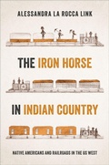 Abbildung von: The Iron Horse in Indian Country - OUP eBook