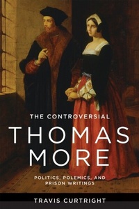 Abbildung von: The Controversial Thomas More - University of Notre Dame Press