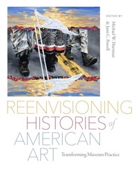 Abbildung von: Reenvisioning Histories of American Art - University of Washington Press