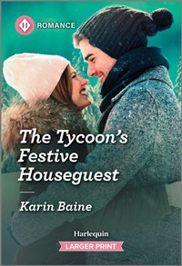 Abbildung von: The Tycoon's Festive Houseguest - Harlequin Romance Larger Print