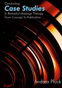 Abbildung von: Conducting Case Studies in Remedial Massage Therapy - Pluck Pluck Goose
