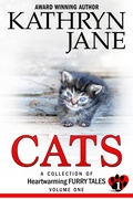 Cover: Cats Volume 1 (A Collection of Heartwarming Furry Tales, #1) - Kathryn Jane