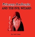 Cover: Princess Ambrosia and the Evil Wizard - Lulu.com