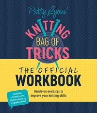 Abbildung von: Patty Lyons' Knitting Bag of Tricks: The Official Workbook - Princeton University Press