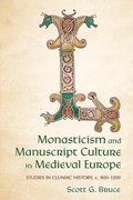 Cover: Monasticism and Manuscript Culture in Medieval Europe - Cornell University Press