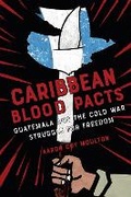 Cover: Caribbean Blood Pacts - Cornell University Press