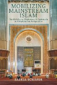 Enlarge image Cover: Mobilizing Mainstream Islam - Cornell University Press