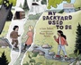 Cover: My Backyard Used To Be - Tilbury House Publishers