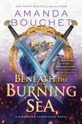 Cover: Beneath the Burning Sea - Sourcebooks Casablanca