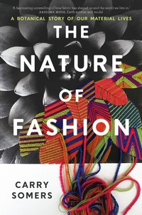 Abbildung von: The Nature of Fashion - Chelsea Green Publishing UK