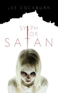 Cover: Sylph or Satan - Clink Street Publishing
