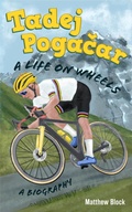 Cover: Tadej Pogacar: A Life on Wheels - Eclectic Esquire Media, LLC