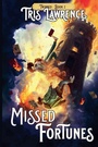 Cover: Missed Fortunes - Duck Prints Press