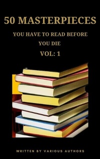 Abbildung von: 50 Masterpieces you have to read before you die vol: 1 - Zenith Crescent Moon Press