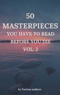 Cover: 50 Masterpieces you have to read before you die vol: 2 - Zenith Crescent Moon Press