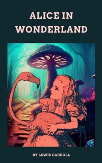 Abbildung von: Alice In Wonderland - Zenith Crescent Moon Press