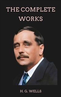 Abbildung von: Complete Works of H. G. Wells - Zenith Crescent Moon Press