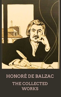 Abbildung von: Honoré de Balzac The Collected Works - Zenith Crescent Moon Press