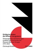 Cover: Erfolg ist immer der Schnee von gestern - NZZ Libro ein Imprint der Schwabe Verlagsgruppe AG