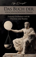 Cover: Das Buch der verschwindenden Dinge - Infinity Gaze Studios