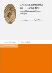 Abbildung von: Griechischhumanismus des 16. Jahrhunderts - Franz Steiner Verlag