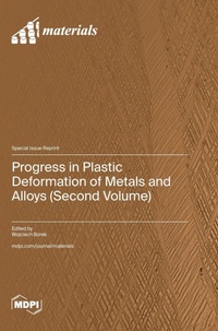 Enlarge image Cover: Progress in Plastic Deformation of Metals and Alloys (Second Volume) - MDPI AG