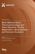 Cover: Multi-Method (Geo-) Thermochronology and Trace Elements Tracing Magmatism, Mineralization and Tectonic Evolution - MDPI AG