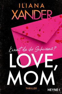 Abbildung von: Love, Mom - Heyne
