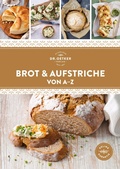 Cover: Brot & Aufstriche von A-Z - Dr. Oetker - ein Verlag der Edel Verlagsgruppe