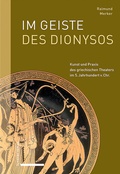 Cover: Im Geiste des Dionysos - Schwabe Verlag GmbH