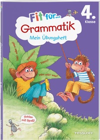 Abbildung von: Fit für Grammatik 4. Klasse. Mein Übungsheft - Tessloff Verlag Ragnar Tessloff GmbH & Co. KG