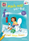 Cover: WAS IST WAS Meine Welt Mach mit! Spa&szlig; im Bad - Tessloff Verlag Ragnar Tessloff GmbH & Co. KG