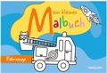 Cover: Mein kleines Malbuch. Fahrzeuge - Tessloff Verlag Ragnar Tessloff GmbH & Co. KG