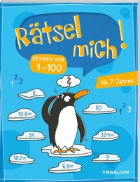 Abbildung von: Rätsel mich! Rechnen von 1-100 - Tessloff Verlag Ragnar Tessloff GmbH & Co. KG