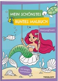 Cover: Mein sch&ouml;nstes buntes Malbuch. Meerjungfrauen - Tessloff Verlag Ragnar Tessloff GmbH & Co. KG