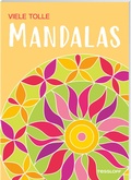 Cover: Viele tolle Mandalas - Tessloff Verlag Ragnar Tessloff GmbH & Co. KG