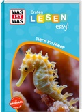 Cover: WAS IST WAS Erstes Lesen easy! Tiere im Meer - Tessloff Verlag Ragnar Tessloff GmbH & Co. KG
