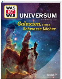 Abbildung von: WAS IST WAS Universum. Galaxien, Sterne, Schwarze Löcher - Tessloff Verlag Ragnar Tessloff GmbH & Co. KG