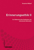 Cover: Erinnerungsethik II - Schwabe Verlagsgruppe AG Schwabe Verlag