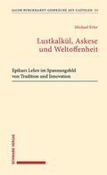 Cover: Lustkalk&uuml;l, Askese und Weltoffenheit - Schwabe Verlagsgruppe AG Schwabe Verlag