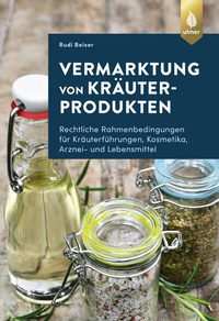 Abbildung von: Vermarktung von Kräuterprodukten - Verlag Eugen Ulmer