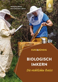 Abbildung von: Biologisch imkern - die rechtlichen Basics - Verlag Eugen Ulmer