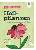 Cover: Dein Projekt. Dein Guide. Heilpflanzen kennen, sammeln, verarbeiten - Verlag Eugen Ulmer