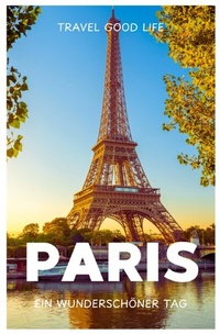 Abbildung von: PARIS - Ein wunderschöner Tag - epubli